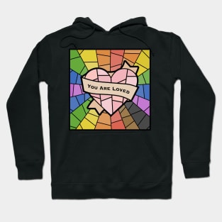 You Are Loved Pride (rainbow) Hoodie